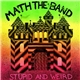 Math the Band - Stupid And Weird