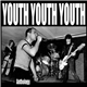 Youth Youth Youth - Anthology