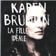 Karen Brunon - La Fille Idéale