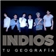 Indios - Tu Geografia