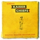 Kaiser Chiefs - Education, Education, Education & War