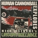 Nick Oliveri's Uncontrollable - Human Cannonball Explodes