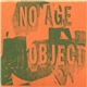 No Age - Re-Imagined An Object