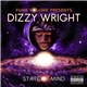 Dizzy Wright - State Of Mind